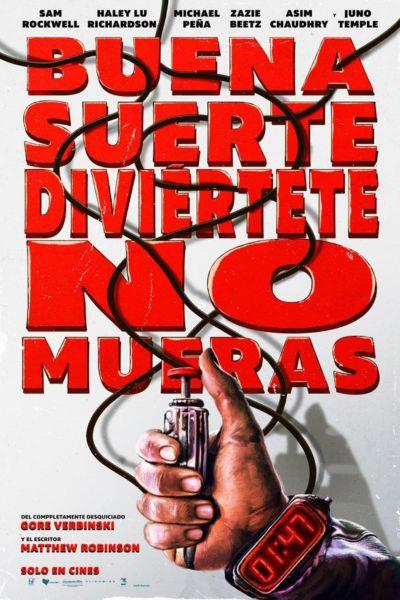 Buena Suerte, Diviértete, No Mueras
